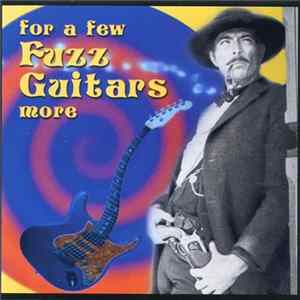 Various - For A Few Fuzz Guitars More Mp3