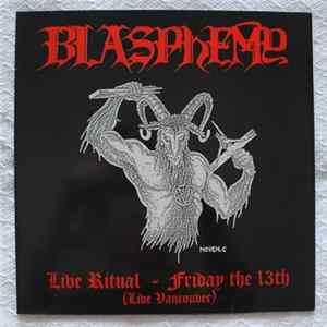 Blasphemy - Live Ritual - Friday The 13th (Live Vancouver) Mp3