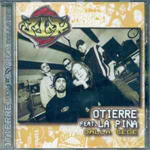 Otierre Feat. La Pina - Dalla Sede Mp3