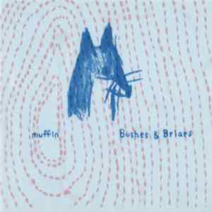 Muffin - Bushes & Briars Mp3