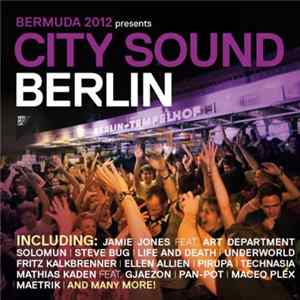 Various - Bermuda 2012 Presents City Sound Berlin Mp3