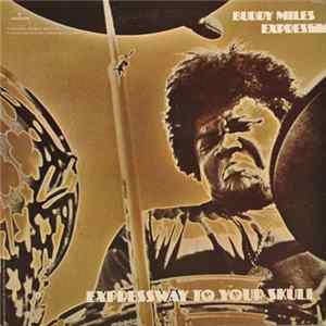 Buddy Miles Express - Expressway To Your Skull Mp3