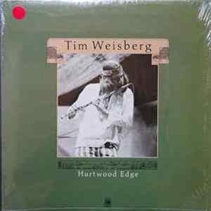 Tim Weisberg - Hurtwood Edge Mp3