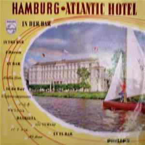 Bert Wollau Und Seine Solisten - Hamburg: Atlantic-Hotel - In der Bar Mp3