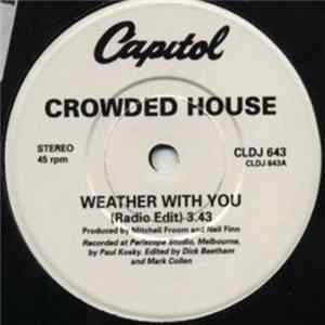 Crowded House - Weather With You Mp3