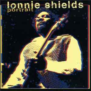 Lonnie Shields - Portrait Mp3