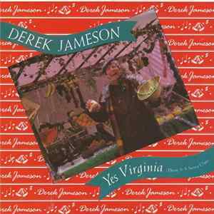 Derek Jameson - Yes Virginia (There Is A Santa Claus)/Do They Mean Us? Mp3