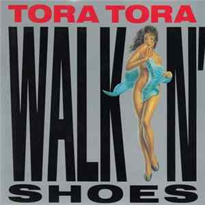 Tora Tora - Walkin' Shoes Mp3
