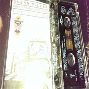 Glenn Miller - Chattanooga Choo Choo - The #1 Hits Mp3