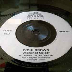 O'Chi Brown - Unchained Melody Mp3