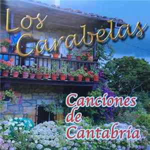 Los Carabelas - Canciones de Cantabria Mp3