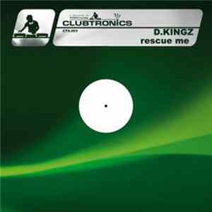 D.Kingz - Rescue Me Mp3