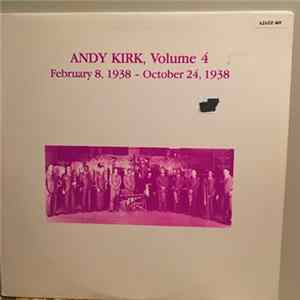 Andy Kirk - Andy Kirk, Volume 4 (February 8, 1938 - October 24, 1938) Mp3