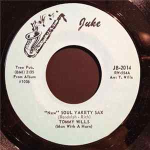 Tommy Wills (Man With A Horn) - "New" Soul Yakety Sax Mp3