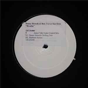 Danny Howells & Dick Trevor - Breathe Mp3