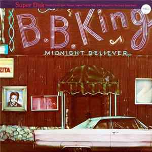 B.B. King - Midnight Believer Mp3
