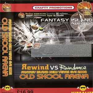 Various - Rewind vs Raindance - Fantasy Island New Years Eve 2002 - Old Skool Arena Mp3