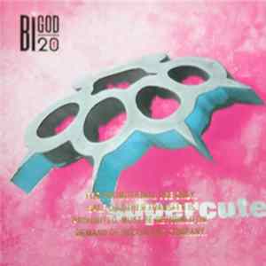 Bigod 20 - Supercute Mp3