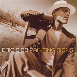 Eric Bibb - Painting Signs Mp3
