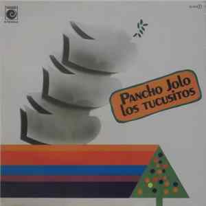 Los Tucusitos - Pancho Jolo Mp3