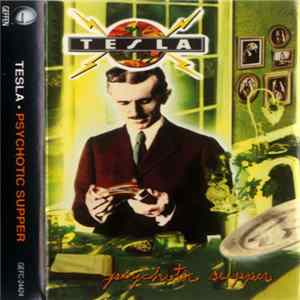 Tesla - Psychotic Supper Mp3