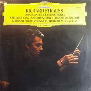 Richard Strauss, Berliner Philharmoniker · Herbert von Karajan - Don Juan / Till Eulenspiegel / Salomes Tanz = Salome's Dance = Danse De Salomé Mp3