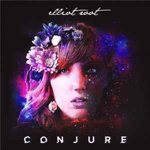 Elliot Root - Conjure Mp3