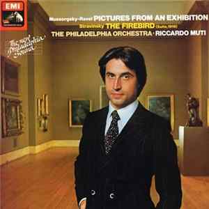 Mussorgsky - Ravel / Stravinsky — The Philadelphia Orchestra · Riccardo Muti - Pictures At An Exhibition / The Firebird (Suite, 1919) Mp3