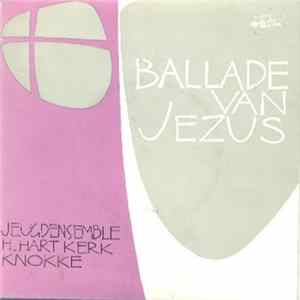 Jeugdensemble H. Hartkerk Knokke - Ballade van Jezus Mp3