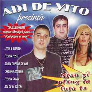 Various - Adi De Vito Prezintă Stau Și Plâng În Fața Ta Mp3