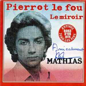 Mathias - Pierrot Le Fou Mp3
