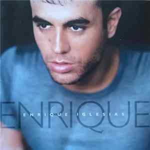 Enrique Iglesias - Enrique Mp3