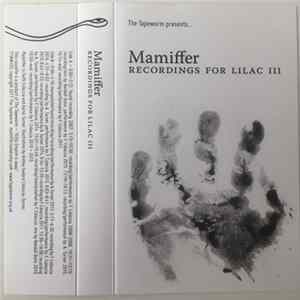 Mamiffer - Recordings For Lilac III Mp3