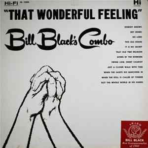 Bill Black's Combo - That Wonderful Feeling Mp3