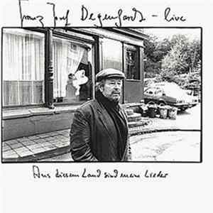 Franz Josef Degenhardt - Live/Aus Diesem Land Sind Meine Lieder Mp3
