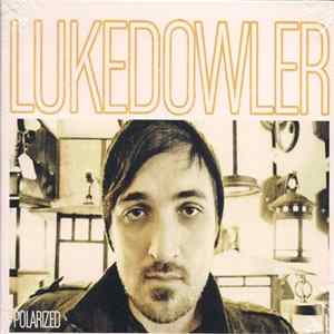 Luke Dowler - Polarized Mp3