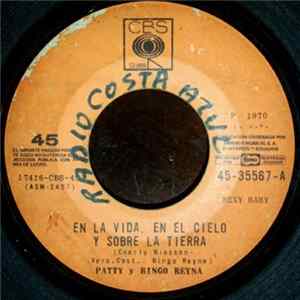 Patty Y Bingo Reyna - En La Vida, En El Cielo Y Sobre La Tierra Mp3