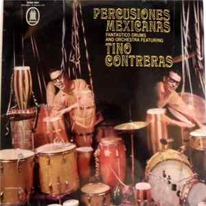Tino Contreras - Percusiones Mexicanas Mp3