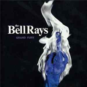 The Bellrays - Grand Fury Mp3