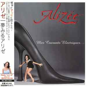 Alizée - Mes Courants Electriques... Mp3