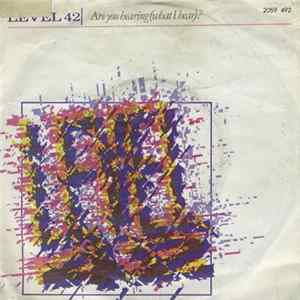Level 42 - Are You Hearing (What I Hear)? Mp3