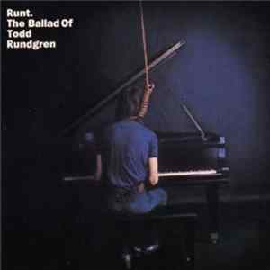 Runt - Runt. The Ballad Of Todd Rundgren Mp3