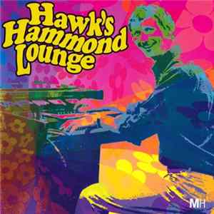 Alan Hawkshaw - Hawk's Hammond Lounge Mp3
