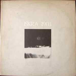 Iskra 1903 - Iskra 1903 Mp3