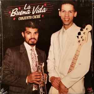 Conjunto Caché - La Buena Vida Mp3