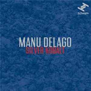 Manu Delago - Silver Kobalt Mp3