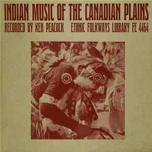 Ken Peacock - Indian Music Of The Canadian Plains Mp3