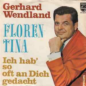 Gerhard Wendland - Florentina Mp3