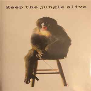 Various - Keep The Jungle Alive Mp3