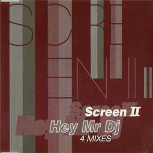 Screen II - Hey Mr DJ Mp3